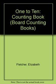 One to Ten (Board Counting Books)