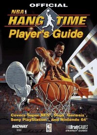 Official NBA Hangtime Player's Guide (Official Strategy Guides)