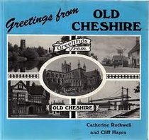 Greetings from Old Cheshire: A Wander Round Old Cheshire in Early Picture Postcards