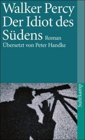 Der Idiot des Sdens