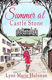 Summer at Castle Stone: HarperImpulse Romcom