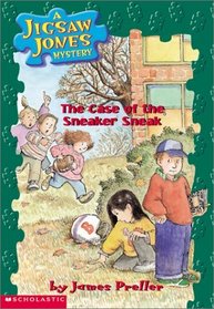 The Case of the Sneaker Sneak (Jigsaw Jones, Bk 16)