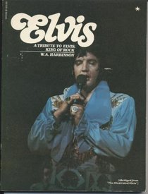 Elvis:  A Tribute to the King of Rock