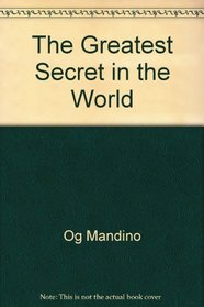 The Greatest Secret in the World