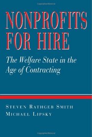 Nonprofits for Hire: The Welfare State in the Age of Contracting