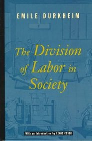 The Division of Labor in Society (De la Division du Travail Social)