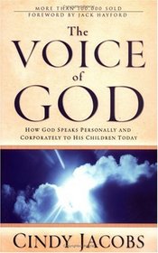 The Voice of God: How God Speaks Personally and Corporately to His Children Today