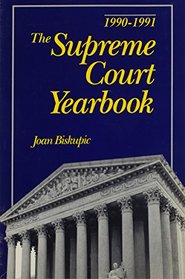 Supreme Court Yearbook 1990-1991 Paperback Edition
