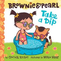 Brownie & Pearl Take a Dip (Brownie and Pearl)