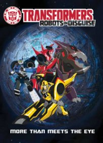 Transformers: Robots in Disguise Animated: More Than Meets The Eye