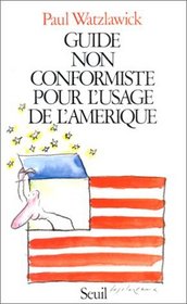 Guide non conformiste pour l'usage de l'Amrique