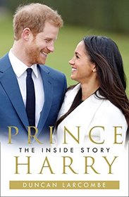 Prince Harry: The Inside Story