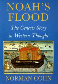 Noah's Flood : The Genesis Story in Western Thought