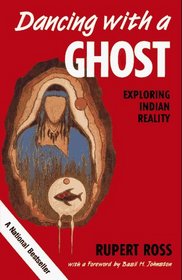 Dancing With a Ghost: Exploring Indian Reality