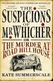 The Suspicions of Mr. Whicher or Murder At Road HIll House