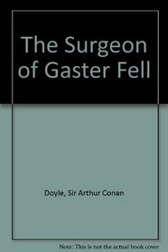 The Surgeon of Gaster Fell