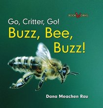 Buzz, Bee, Buzz! (Go, Critter, Go!)