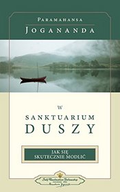 W Sanktuarium Duszy  (In the Sanctuary of the Soul-Polish) (Polish Edition)