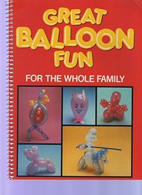 Great Balloon Fun for the Whole Family