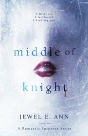 Middle of Knight (Jack & Jill Series) (Volume 2)