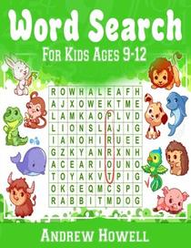 Word Search For Kids ages 9-12: Improve Spelling, Vocabulary, and Memory For Kids! (Volume 1)