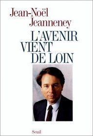 L'avenir vient de loin (French Edition)