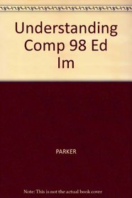 Understanding Comp 98 Ed Im (Dryden exact)