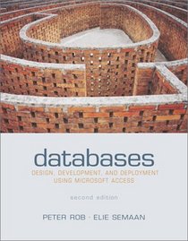 Databases: Design,Development,& Deployment Using Microsoft Access