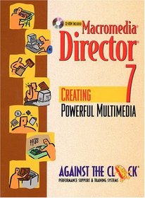 Macromedia Director 7: Creating Powerful Multimedia