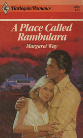 A Place Called Rambulara (Harlequin Romance,  No 2658)