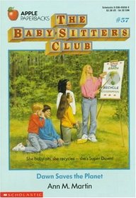 Dawn Saves the Planet (Baby-Sitters Club, Bk 57)