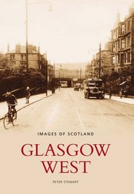 Glasgow West (Images of Scotland)