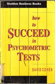 HOW TO SUCCEED IN PSYCHOMETRIC TESTS