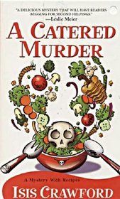 A Catered Murder (Mystery with Recipes, No. 1)