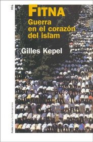 Fitna: Guerra En El Corazon Del Islam / War In The Heart of Islam (Spanish Edition)