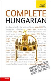 Complete Hungarian with Two Audio CDs: A Teach Yourself Guide (TY: Language Guides)