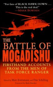 The Battle of Mogadishu: Firsthand Accounts from the Men of Task Force Ranger