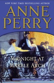 Midnight at Marble Arch (Charlotte and Thomas Pitt, Bk 28)