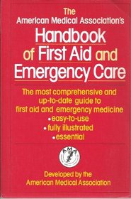 The American Medical Association Handbook of First Aid