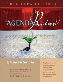 La Agenda del Reino: Iglesia victoriosa (Gua para el Lder) (Spanish Edition)