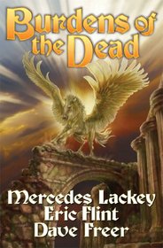Burdens of the Dead (Heirs of Alexandria, Bk 4)