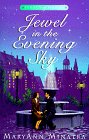 Jewel in the Evening Sky (Legacy of Honor , No 2)