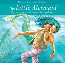 The Little Mermaid (Children's Audio Classics)