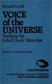 Voice of the Universe: Building the Jodrell Bank Telescope (Convergence Series)