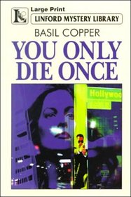 You Only Die Once (Linford Mystery Library (Large Print))