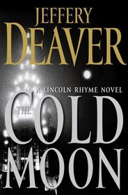 The Cold Moon (Lincoln Rhyme, Bk 7)