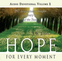 Hope for Every Moment Audio Devotional Vol 1: Inspirational Thoughts for Every Day of the Year