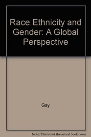 Race, Ethnicity and Gender: A Global Perspective