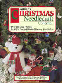 Rodale's Christmas Needlecraft Collection: Over 100 Easy Projects for Gifts, Decorations and Bazaar Best-Sellers : Cross Stitch, Plastic Canvas, Cro