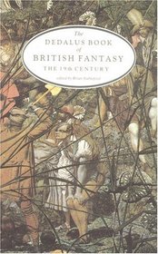 The Dedalus Book of British Fantasy: 19th Century (European Literary Fantasy Anthologies)
